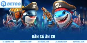 Bắn Cá Ăn Xu - Giải Trí Vui Vẻ Săn Thưởng Tiền Mặt Dễ Dàng 