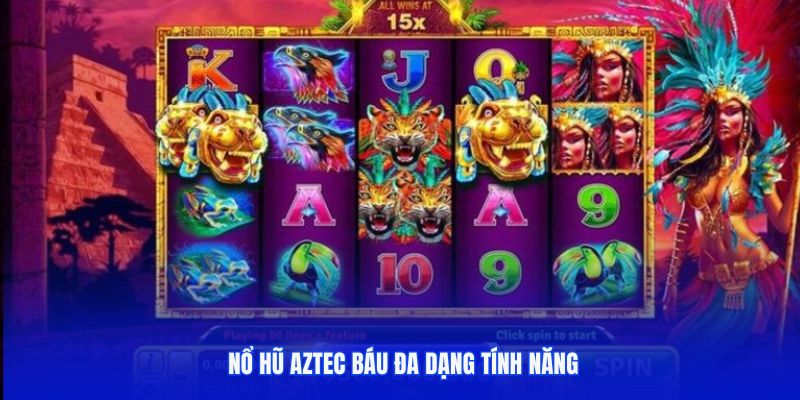 Nổ hũ Aztec Báu đa dạng tính năng