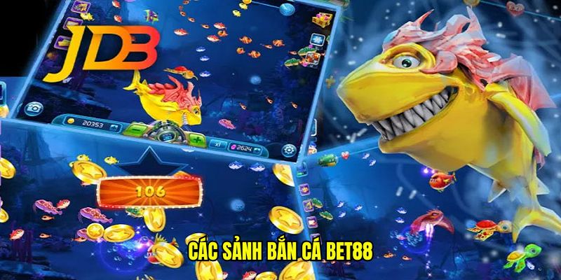 Các sảnh nhà cung cấp hợp tác tại bắn cá BET88