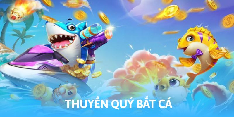 Thuyền quý bắt cá mang đến không gian đại dương đa dạng
