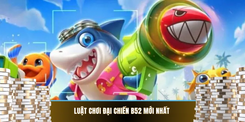 Bí kíp chơi thắng lớn tại đại chiến B52