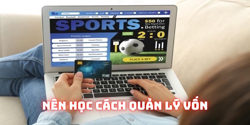 Nên học cách quản lý nguồn vốn