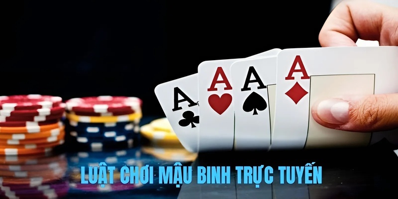 Luật chơi mậu binh trực tuyến