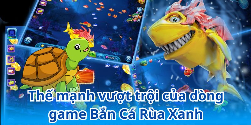 Săn boss Rùa Xanh mang đến trải nghiệm giải trí đỉnh cao