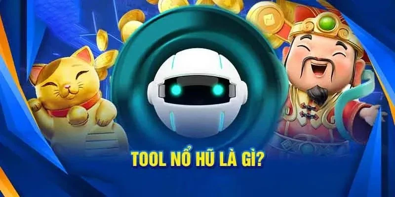 Giới thiệu đôi nét thông tin cơ bản về Tool hack nổ hũ trực tuyến