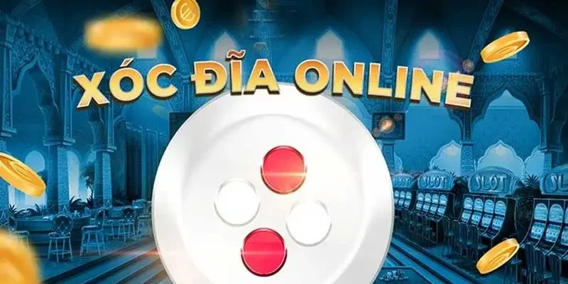 Xóc đĩa online là trò chơi cá cược đổi thưởng thú vị