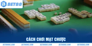 Cách Chơi Mạt Chược Dễ Hiểu Cho Người Mới Bắt Đầu