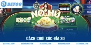 Cách Chơi Xóc Đĩa 3D Chuyên Nghiệp Thắng Lớn Liên Tục
