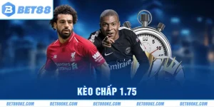 Kèo Chấp 1.75 Là Gì? Mẹo Bắt Kèo “Bách Chiến, Bách Thắng”