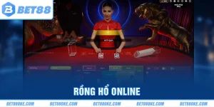 Rồng Hổ Online - Trò Chơi Giải Trí Đỉnh Cao Tại BET88