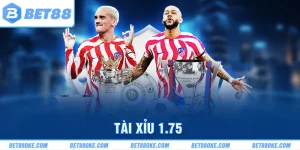 Tài Xỉu 1.75 | Kiến Thức Cơ Bản Về Tỷ Lệ O/U Thường Gặp