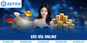 Xóc Đĩa Online - Đặt Cược Thả Ga Nhận Thưởng Siêu Hời Từ BET88